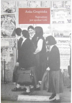 Najtrudniej jest spotkać Lilit