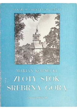 Złoty stok Srebrna góra