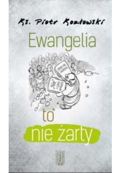 Ewangelia to nie żarty