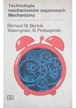 Technologia mechanizmów zegarowych mechanizmy