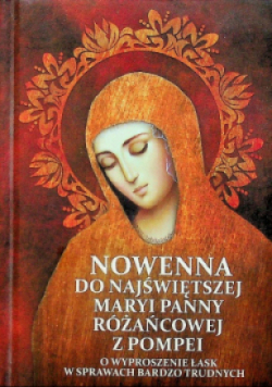 Nowenna do NMP Różańcowej z Pompei