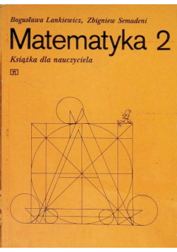 Matematyka Tom 2 książka dla nauczyciela