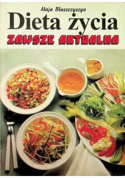 Dieta życia zawsze aktualna