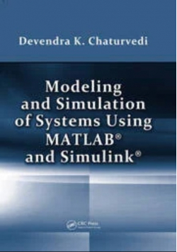 Modeling and Simulation of Systems Using MATLAB and Simulink
