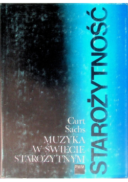 Starożytność Muzyka w świecie starożytnym