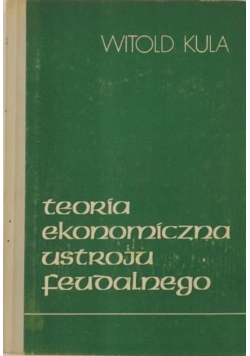 Teoria ekonomiczna ustroju feudalnego
