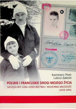 Polskie i francuskie drogi mojego życia