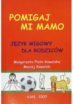 Pomigaj mi mamo