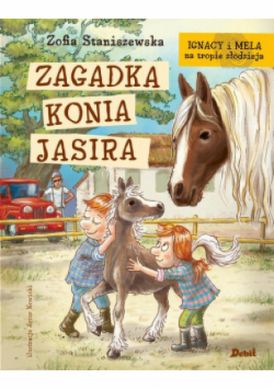 Ignacy i Mela na tropie złodzieja. Zagadka konia Jasira