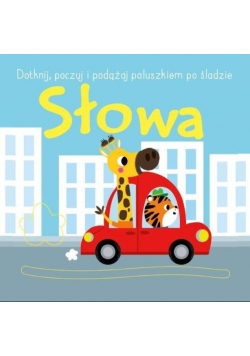 Dotknij, poczuj i podążaj po śladzie. Słowa