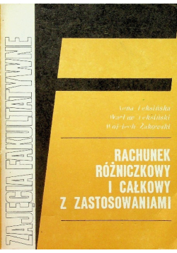 Rachunek różniczkowy i całkowy z zastosowaniami