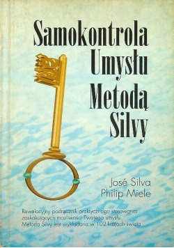Samokontrola umysłu Metodą Silvy