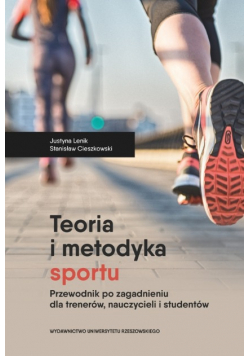 Teoria i metodyka sportu Przewodnik po zagadnieniu dla trenerów nauczycieli