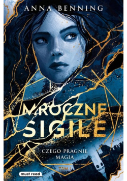 Mroczne sigile Tom 1 Czego pragnie magia