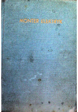 Monter Elektryk, 1940 r