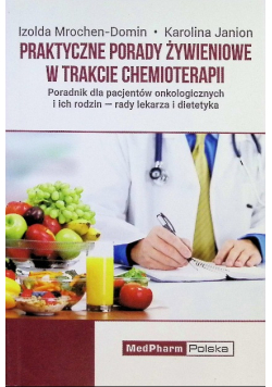 Praktyczne porady żywieniowe w trakcie chemioterapii