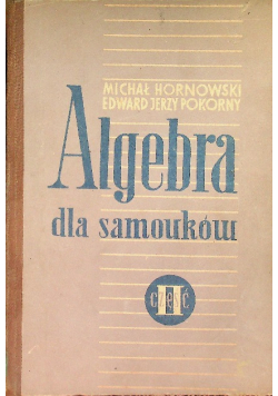 Algebra dla samouków Część II