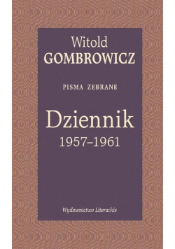Dziennik 1957 – 1961 Pisma zebrane