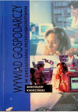 Wywiad gospodarczy w zarządzaniu przedsiębiorstwem