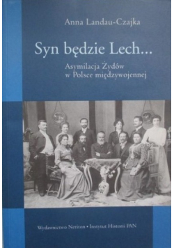Syn będzie Lech  Asymilacja Żydów w Polsce międzywojennej