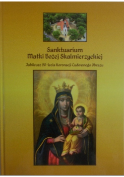 Sanktuarium Matki Bożej Skalmierzyckiej