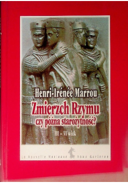Zmierzch Rzymu czy późna starożytność