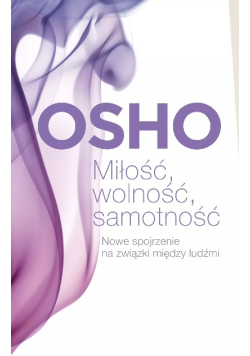 Miłość wolność samotność