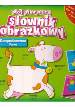 Mój pierwszy słownik obrazkowy  Gospodarstwo