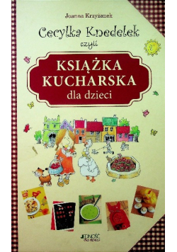 Cecylka Knedelek czyli książka kucharska dla dzieci