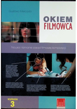 Okiem filmowca Nauka i łamanie zasad filmowej kompozycji