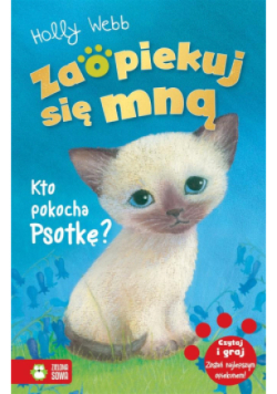 Zaopiekuj się mną Kto pokocha Psotkę?