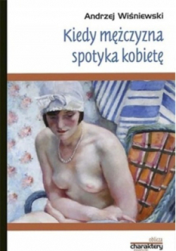 Kiedy mężczyzna spotyka kobietę