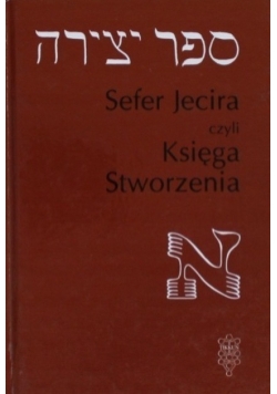 Sefer Jecira czyli Księga Stworzenia