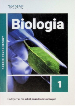 Biologia 1 Zakres rozszerzony Podręcznik dla szkół ponadpodstawowych