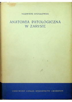 Anatomia patologiczna w zarysie