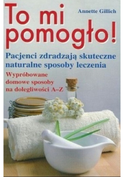 To mi pomogło
