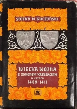 Wielka wojna z zakonem Krzyżackim w latach 1409 1411