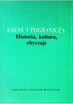Kresy i pogranicza historia kultura obyczaje Nr 63 / 95