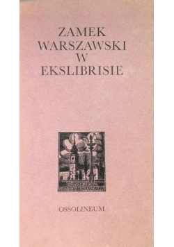 Zamek Warszawski w Ekslibrisie