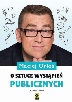 O Sztuce Wystąpień Publicznych
