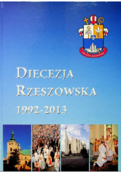 Diecezja Rzeszowska 1992 - 2013