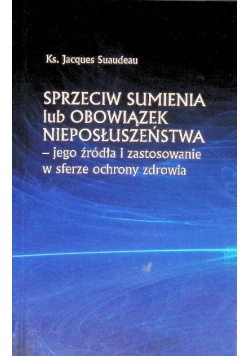 Sprzeciw sumienia lub obowiązek nieposłuszeństwa