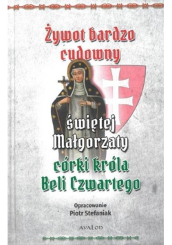 Żywot Bardzo Cudowny Świętej Małgorzaty