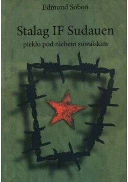 Stalag IF Sudauen Piekło pod niebem suwalskim