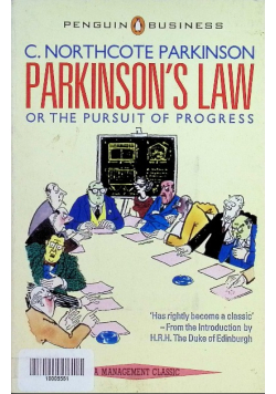 Parkinson's Law: Or the Pursuit of Progress