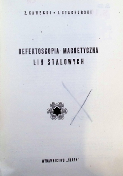 Defektoskopia magnetyczna lin stalowych