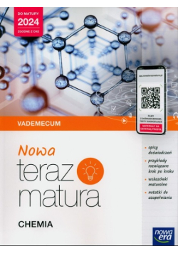 Nowa Teraz matura Chemia Do matury 2024