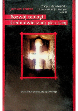 Rozwój teologii średniowiecznej (600-1300)