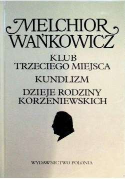 Klub trzeciego miejsca kundlizm dzieje rodziny Korzeniewskich