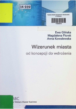 Wizerunek miasta od koncepcji do wdrożenia